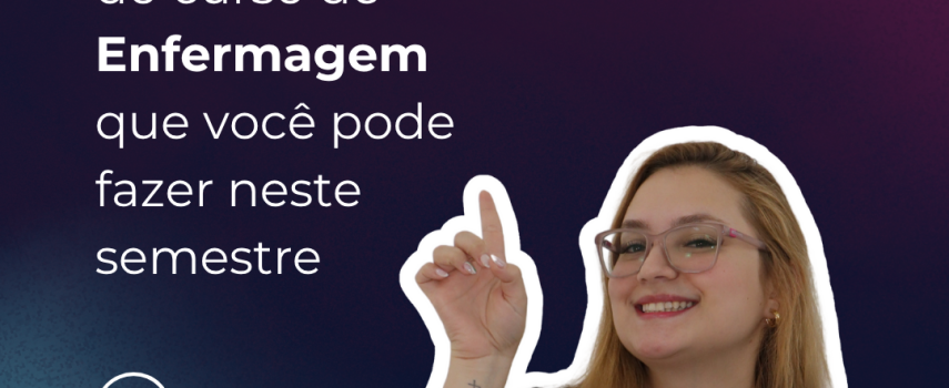 Matrículas Abertas para Atividades Complementares em Enfermagem – Vagas Limitadas!