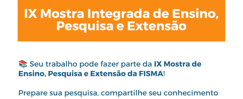 FISMA recebe submissões para a IX Mostra de Ensino, Pesquisa e Extensão