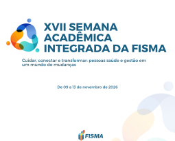 Inscrições abertas para a XVII Semana Acadêmica Integrada da FISMA