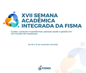 Inscrições abertas para a XVII Semana Acadêmica Integrada da FISMA