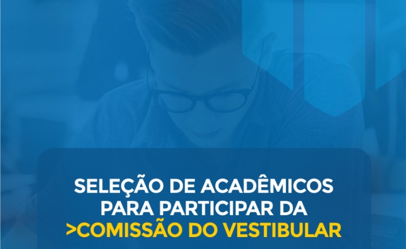 RESULTADO DO EDITAL 10/2019 – SELEÇÃO DE ACADÊMICOS PARA EQUIPE DO VESTIBULAR DE INVERNO