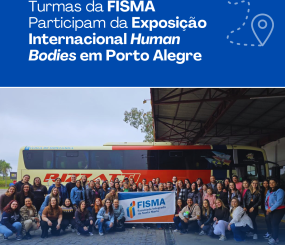Estudantes da FISMA visitam exposição “Human Bodies” e aprofundam conhecimentos sobre o corpo humano