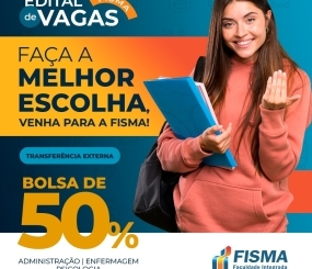 FISMA divulga edital de ingresso, reingresso e transferência