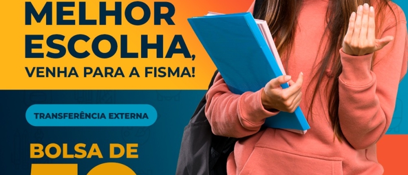 FISMA divulga edital de ingresso, reingresso e transferência