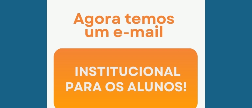 Alunos dos cursos técnicos e graduação passam a ter e-mail institucional