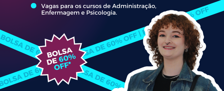 Últimas vagas com desconto: bolsas de 60% na FISMA para Administração, Enfermagem e Psicologia