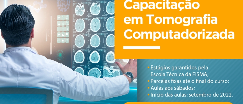 FISMA ABRE INSCRIÇÕES PARA O CURSO DE TOMOGRAFIA COMPUTADORIZADA