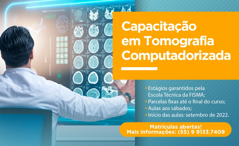 FISMA ABRE INSCRIÇÕES PARA O CURSO DE TOMOGRAFIA COMPUTADORIZADA