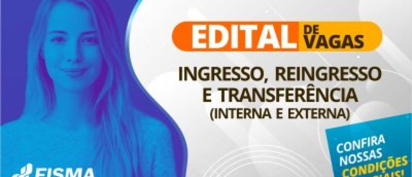 INGRESSE NA FISMA ATRAVÉS DO EDITAL DE VAGAS