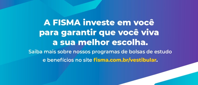 FINANCIAMENTOS E BENEFÍCIOS OFERECIDOS PELA FISMA