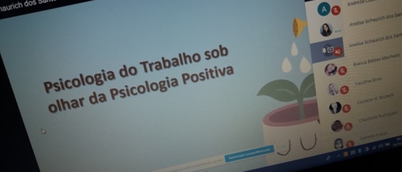 AULA INTERATIVA ABORDA A PSICOLOGIA POSITIVA NAS ORGANIZAÇÕES DE TRABALHO