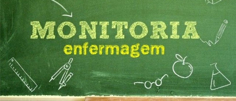 Monitores Voluntários para o Laboratório de Práticas de Enfermagem
