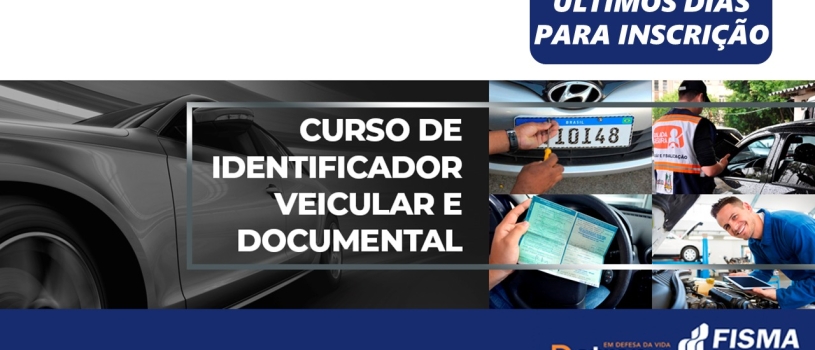 Últimos dias para inscrições no curso de Identificador Veicular e Documental (IVD)