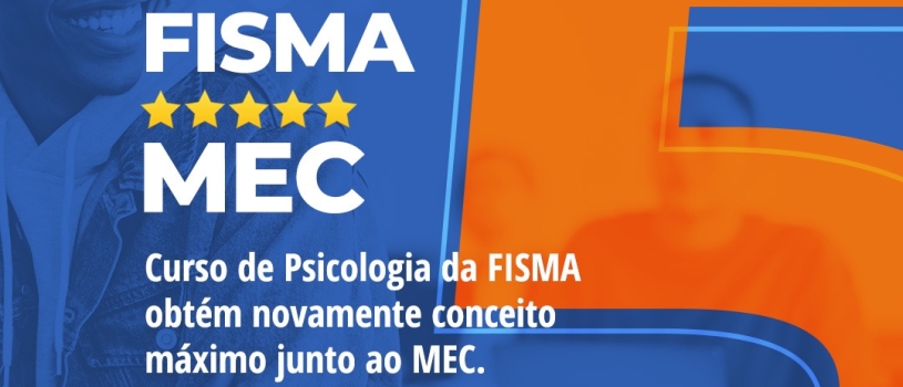 PSICOLOGIA FISMA OBTÉM NOVAMENTE NOTA MÁXIMA JUNTO AO MEC