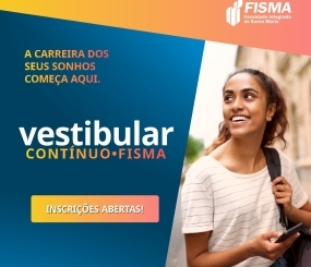 FISMA abre inscrições para o Vestibular Contínuo