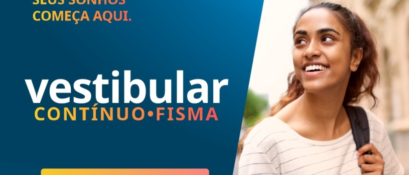 FISMA abre inscrições para o Vestibular Contínuo