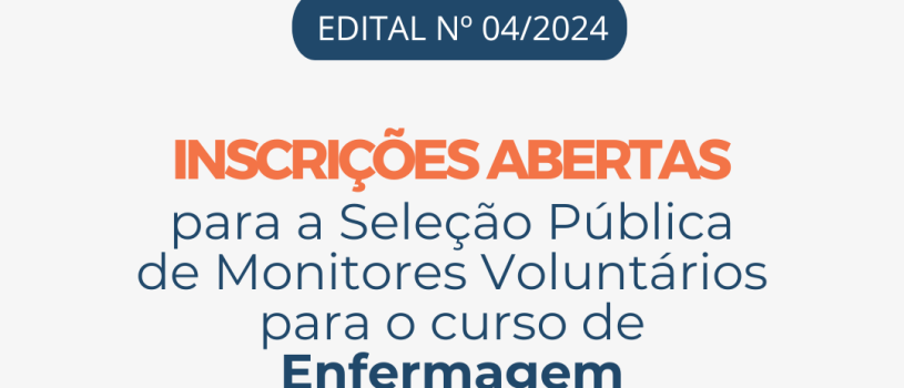 Curso de Enfermagem lança edital de monitoria voluntária