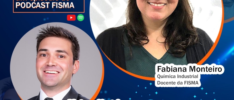 Confira nova edição do Podcast FISMA: a Química do Amor